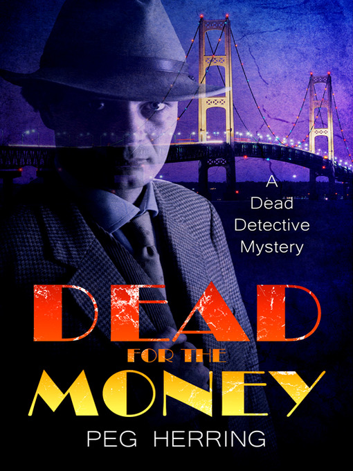 Title details for Dead for the Money by Peg Herring - Available